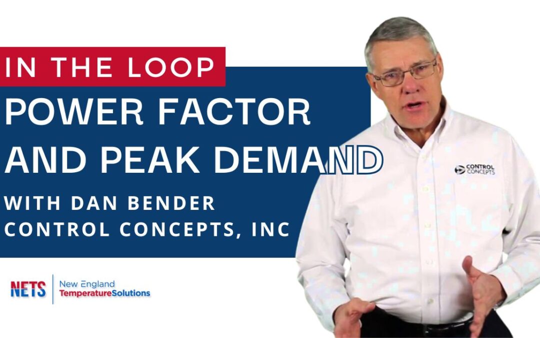 Episode 10: Power Factor and Peak Demand with Dan Bender, Control Concepts